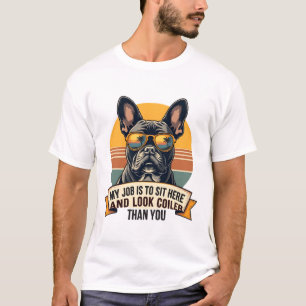 Vintage French Bulldog Sunglasses My Job Is To Sit T-Shirt