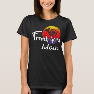 Vintage French Horn Mom Retro Sunset Funny Music G T-Shirt