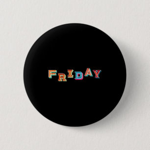 Vintage Friday Day Of The Week Easy Group Hallowee 6 Cm Round Badge