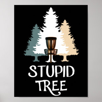 Vintage Frisbee Disc Golf Stupid Tree Poster