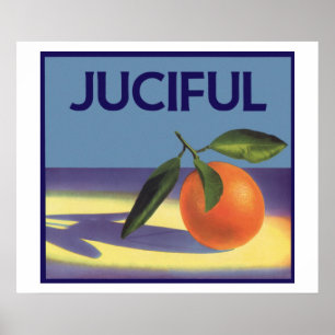 Vintage Fruit Crate Label Art, Juciful Oranges Poster