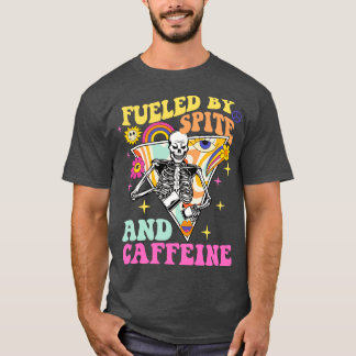 Vintage Fuelled By Spite And Caffeine Skeleton Hal T-Shirt