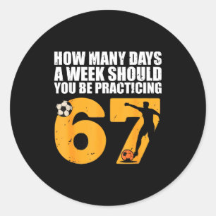 Vintage Funny 67 Football Humor Meme Practicing  Classic Round Sticker