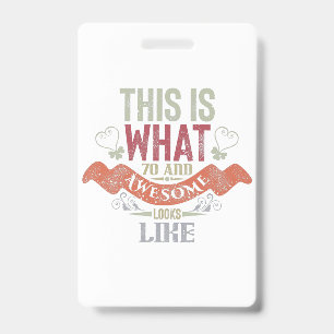 vintage Funny 70 years old saying quote saying ID Badge