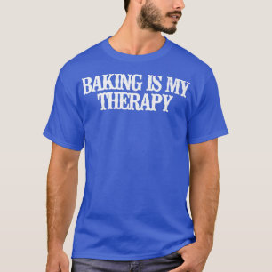 Vintage Funny Baking Is My Therapy Sarcastic Vinta T-Shirt