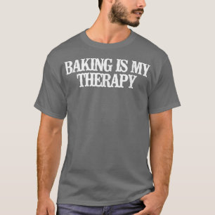 Vintage Funny Baking Is My Therapy Sarcastic Vinta T-Shirt