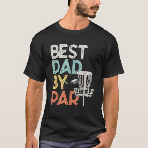 Vintage Funny Best Dad By Par Disk Golf Dad  T-Shirt