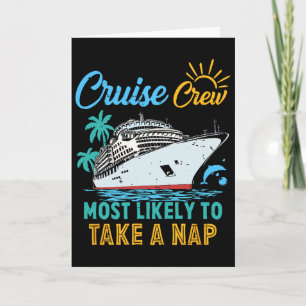 Vintage Funny Family Cruise Crew Most Likely To Ta Card