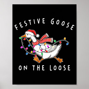 Vintage Funny Festive Goose On The Loose Christmas Poster