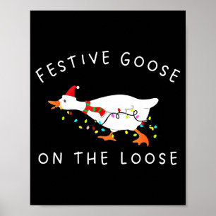 Vintage Funny Festive Goose On The Loose Christmas Poster