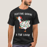 Vintage Funny Festive Goose On The Loose Christmas T-Shirt<br><div class="desc">Vintage Funny Festive Goose On The Loose Christmas Humor</div>