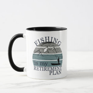 Vintage funny fishing is my retirement plan mug