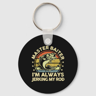 Vintage Funny Fishing Master Iter Im Always Jerkin Key Ring