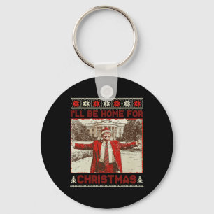Vintage Funny Humourous Trump I’ll Be Home For Chr Key Ring
