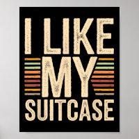 Vintage Funny I Like My Suitcase Trump Meme 2 