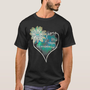 Vintage Funny Jesus Its Not A Religion Its A Relat T-Shirt