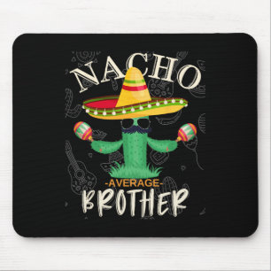 Vintage Funny Nacho Average Brother Family Matchin Mouse Mat