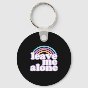 Vintage Funny Quote Leave Me Alone Cut Rainbow Gif Key Ring