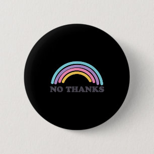 Vintage Funny Quote No Thanks Cute Rainbow Gift 6 Cm Round Badge