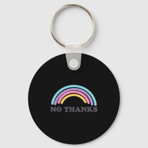 Vintage Funny Quote No Thanks Cute Rainbow Gift Key Ring