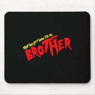 Vintage Funny Quote That Doesn't Work For Me Retro Mouse Mat