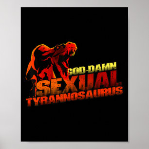 Vintage Funny Quote Ual And Awesome Tyrannosaurus Poster