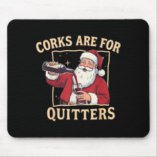 Vintage Funny Santa Drinking Wine Corks Are For Qu Mouse Mat