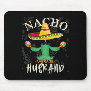 Vintage Funny Saying Nacho Average Husband Family Mouse Mat