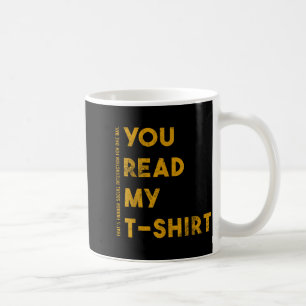 Vintage Funny Saying Sarcasm Anti Social You Read Coffee Mug