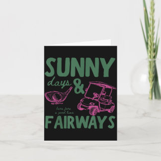 Vintage Funny Sunny Days and Fairways Golf Lovers Card