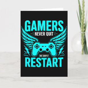 Vintage Gamers Never Quit - We Simply Restart Gami Card