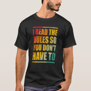 Vintage Gaming Design I Read The Rules So You Don' T-Shirt