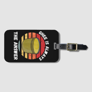 Vintage Ghee Is Always The Answer Retro Food Lover Luggage Tag