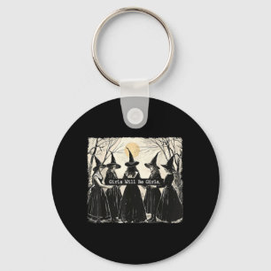 Vintage Girls Be Girls Witch Halloween Funny Key Ring