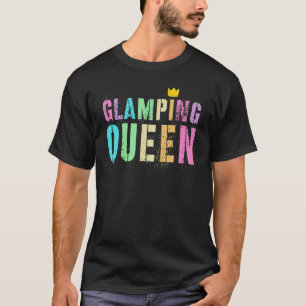 Vintage GLAMPING QUEEN Glamper Girl Camping Happy  T-Shirt