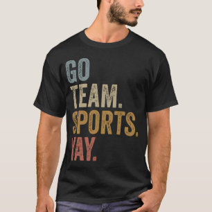 Vintage Go Team Sports Yay Funny Game Day Comfort T-Shirt