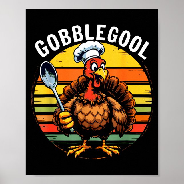 Vintage Gobble Gool Turkey Thanksgiving Man, Woman Poster (Front)