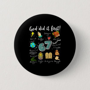 Vintage God Did It First 67 Six Seven Meme Christi 6 Cm Round Badge