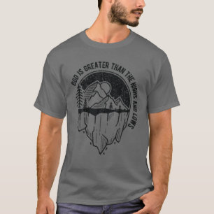 Vintage God Is Greater Than The Highs And Lows T-Shirt