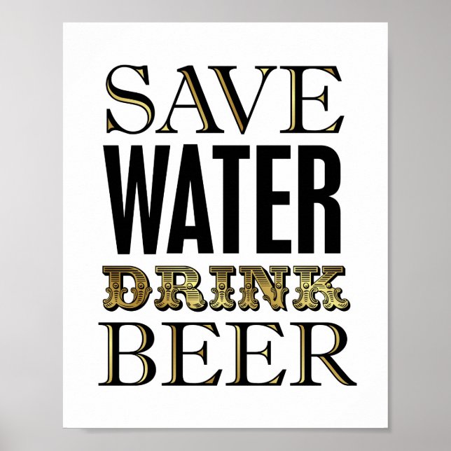 Vintage Gold SAVE WATER DRINK BEER Sign Print (Front)