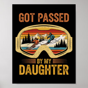 Vintage Got Ped By My Daughter Funny Skiing Family Poster