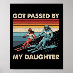 Vintage Got Ped By My Daughter Funny Skiing Family Poster