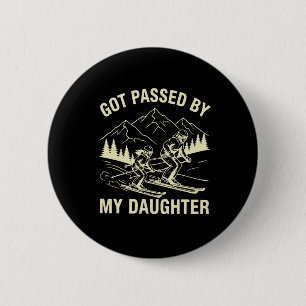 Vintage Got Ped By My Daughter Funny Skiing Father 6 Cm Round Badge