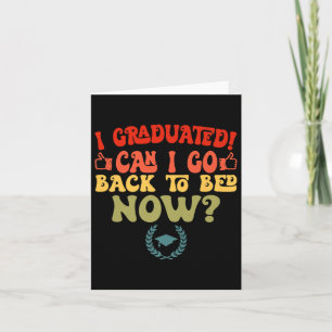 Vintage Graduation I Graduated Can I Go Back To Be Card