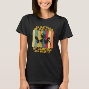 Vintage Grandparents Rather Watch Grandkids Arm Wr T-Shirt