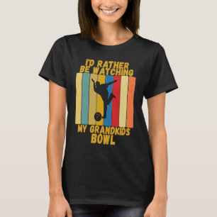 Vintage Grandparents Rather Watch Grandkids Bowlin T-Shirt