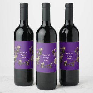 Vintage Grape Vine Have a Great Day Humour Food Pu Wine Label