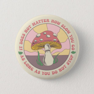 Vintage Groovy Motivational Mushroom 6 Cm Round Badge