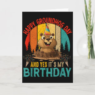 Vintage Groundhog Day And My Birthday Rodent Groun Card