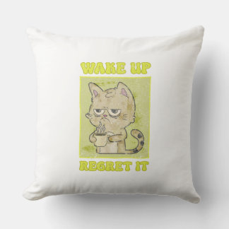 Vintage Grumpy Cat Illustration Wake Up Regret It  Cushion